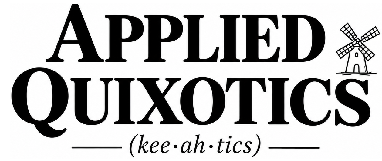 Applied Quixotics — kee ah tics